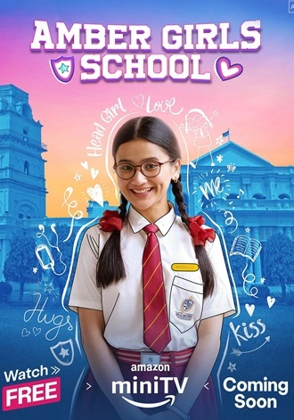 Amber Girls School | 2024 | Season 2 | Amazon MiniTV | Hindi WEB Series | 480p 720p 1080p Amber Girls School | 2024 | Season 2 | Amazon MiniTV | Hindi WEB Series | 480p 720p 1080p