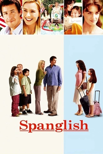 Spanglish | 2004 | Hindi-English | 480p 720p 1080p Spanglish | 2004 | Hindi-English | 480p 720p 1080p