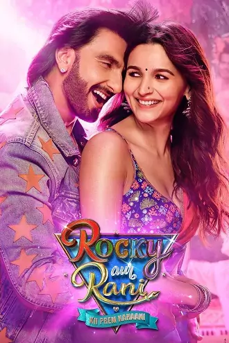 Rocky Aur Rani Kii Prem Kahaani | 2023 | Hindi | 480p 720p 1080p Rocky Aur Rani Kii Prem Kahaani | 2023 | Hindi | 480p 720p 1080p