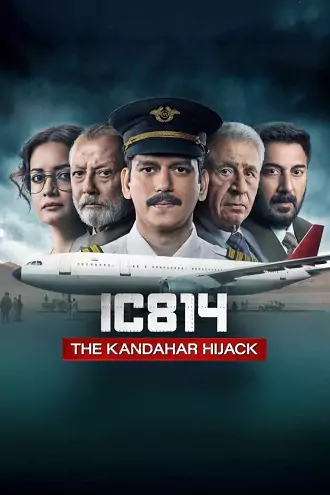 IC 814: The Kandahar Hijack | 2024 | Season 1 | Hindi | Netflix Original | Complete Web Series 480p | 720p | 1080p IC 814: The Kandahar Hijack | 2024 | Season 1 | Hindi | Netflix Original | Complete Web Series 480p | 720p | 1080p