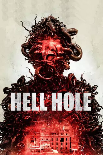 Hell Hole | 2024 | English With Subtitles | 480p 720p 1080p Hell Hole | 2024 | English With Subtitles | 480p 720p 1080p