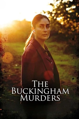 Download The Buckingham Murders | 2024 Netflix WEB-DL | Hindi DD 5.1 | 480p 720p 1080p Download The Buckingham Murders | 2024 Netflix | Hindi DD 5.1 | 480p 720p 1080p