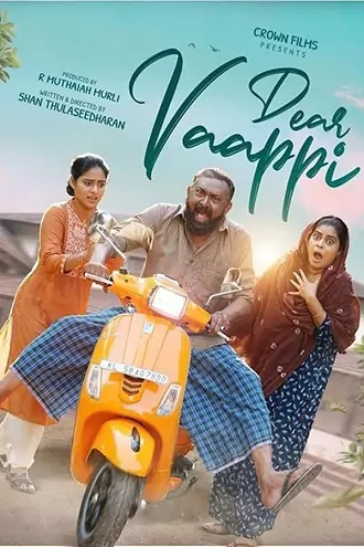 Dear Vaappi | 2023 | Malayalam | 480p 720p 1080p Dear Vaappi | 2023 | Malayalam | 480p 720p 1080p