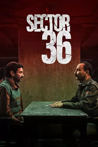 Download Sector 36 | 2024 | NetFlix Original | Hindi | 480p 720p 1080p Download Sector 36 | 2024 | NetFlix Original | Hindi | 480p 720p 1080p