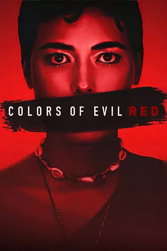 Colors of Evil: Red | 2024 | Hindi-English | 480p 720p 1080p Colors of Evil: Red | 2024 | Hindi-English | 480p 720p 1080p
