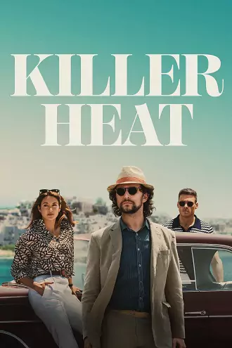 Download Killer Heat | 2024 | Hindi-English | 480p 720p 1080p Download Killer Heat | 2024 | Hindi-English | 480p 720p 1080p