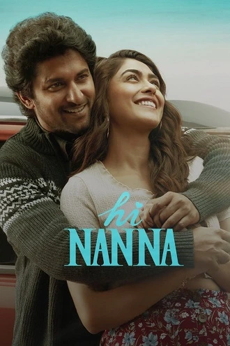 Download Hi Nanna | 2023 | Hindi (ORG DD5.1) & Telugu | 480p 720p 1080p Download Hi Nanna | 2023 | Hindi (ORG DD5.1) & Telugu | 480p 720p 1080p