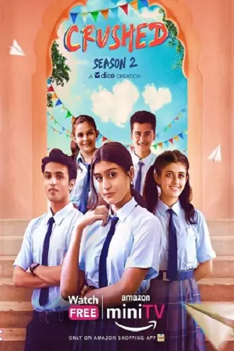 Download Crushed | 2022 | Season 2 | Hindi | Complete Amazon MiniTv Web Series | 480p 720p 1080p Download Crushed | 2022 | Season 2 | Hindi | Complete Amazon MiniTv Web Series | 480p 720p 1080p