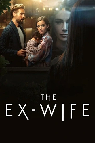 Download The Ex-Wife | 2022 | Amazon Prime Video | Season 1 | [Hindi - English] WEB Series | 480p 720p 1080p