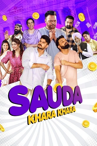 Download Sauda Khara Khara | 2025 | Punjabi | WEB-DL | Full Movie | 480p 720p 1080p Download Sauda Khara Khara | 2025 | Punjabi | WEB-DL | Full Movie | 480p 720p 1080p