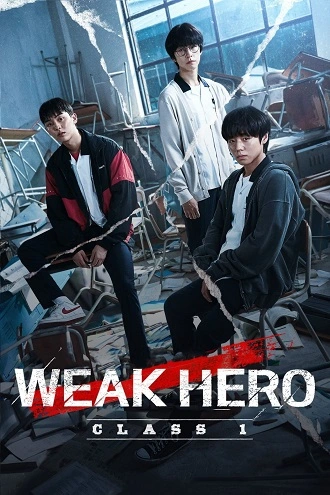 Download Weak Hero Class 1 | 2022 | Season 1 | Dual Audio | Hindi-English | Netflix Web Series | 480p 720p 1080p