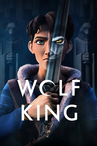 Download Wolf King | 2025 | Season 1 | Dual Audio | Hindi-English | Netflix Original Web Series | 480p 720p 1080p