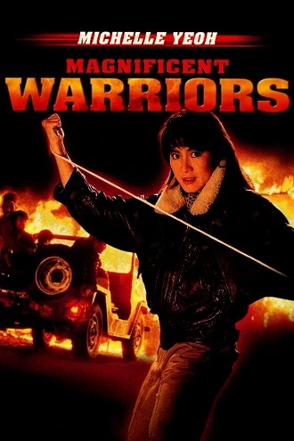 Download Magnificent Warriors | 1987 | Hindi-English | Dual Audio | Full Movie 480p 720p 1080p Download Magnificent Warriors | 1987 | Hindi-English | Dual Audio | Full Movie 480p 720p 1080p
