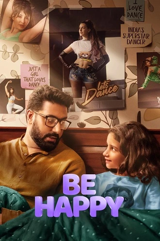 Download Be Happy | 2025 | AMZN WEB-DL | Hindi DD5.1 | Full Movie 480p 720p 1080p Download Be Happy | 2025 | AMZN WEB-DL | Hindi DD5.1 | Full Movie 480p 720p 1080p