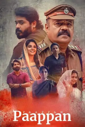 Download Paappan | 2022 | Hindi + Malayalam ORG. 2.0 | Dual Audio | Full Movie 480p 720p 1080p