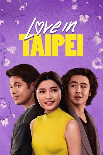 Download Love in Taipei | 2023 | WEB-DL Dual Audio | Hindi-English | 480p 720p 1080p Download Love in Taipei | 2023 | WEB-DL Dual Audio | Hindi-English | 480p 720p 1080p