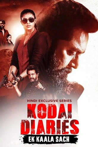 Download Kodai Diaries | 2025 | Season 1 | Complete Hindi | WEB Series 480p 720p 1080p Download Kodai Diaries | 2025 | Season 1 | Complete Hindi | WEB Series 480p 720p 1080p