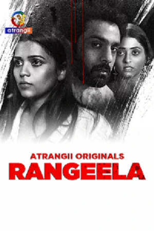 Download [18+] Rangeela | 2025 | UNRATED Hindi Atrangii Short Film 480p 720p 1080p