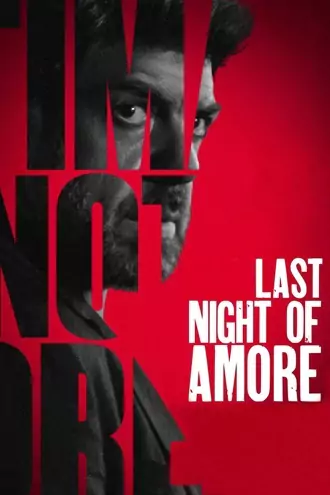 Download Last Night of Amore | 2023 | Hindi ORG | Dual Audio | BluRay | Full Movie 480p 720p 1080p