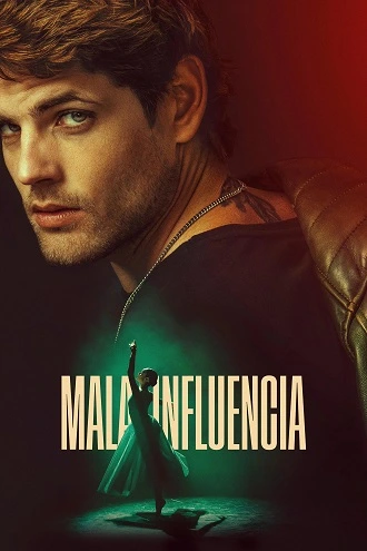 Download Bad Influence – Mala influencia | 2025 | WEB-DL Dual Audio | Hindi-English | 480p 720p 1080p
