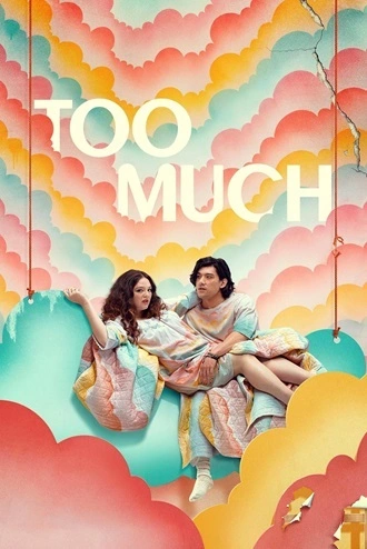 Download Too Much | 2025 | Season 1 | Hindi-English | Complete Dual Audio | Netflix Original WEB Series | 480p 720p 1080p