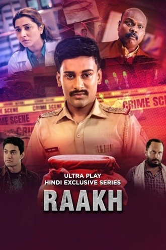 Download Raakh | 2025 | Season 1 | Complete Hindi | UPlay Original WEB Series | 480p 720p 1080p