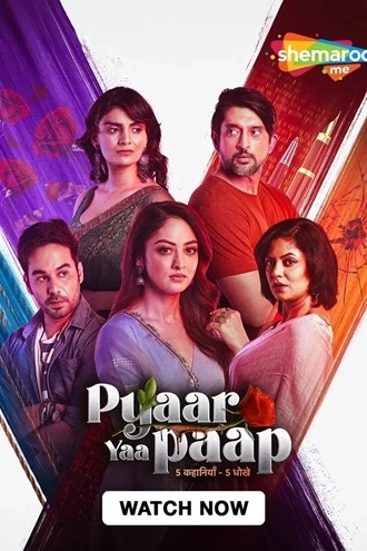 Download Pyaar Yaa Paap | 2025 | Season 1 | Complete Hindi | Shemaroo WEB Series | 480p 720p 1080p