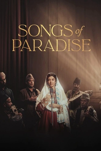 Download Songs of Paradise | 2025 | Hindi DD5.1 | AMZN WEB-DL | Full Movie 480p 720p 1080p