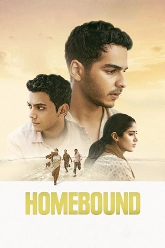 Download Homebound | 2025 | Hindi DD5.1 | WEB-DL | Full Movie 480p 720p 1080p