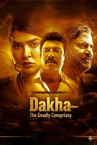Download Daksha: The Deadly Conspiracy | 2025 | Hindi (DD5.1) & Telugu | Dual Audio | WEB-DL | Full Movie 480p 720p 1080p