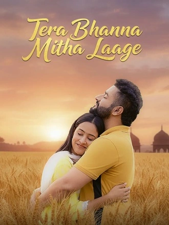 Download Tera Bhanna Mitha Laage | 2025 | Punjabi | WEB-DL | Full Movie 480p 720p 1080p